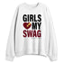 White-Team-Red-1s-NastyJamz-Sweatshirt-Match-Girls-Love-My-Swag