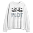 Wolf-Grey-12s-NastyJamz-Sweatshirt-Match-Do-It-For-The-Plot