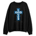 Industrial-Blue-4s-NastyJamz-Sweatshirt-Match-God-Love