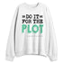 Green-Glow-3s-NastyJamz-Sweatshirt-Match-Do-It-For-The-Plot