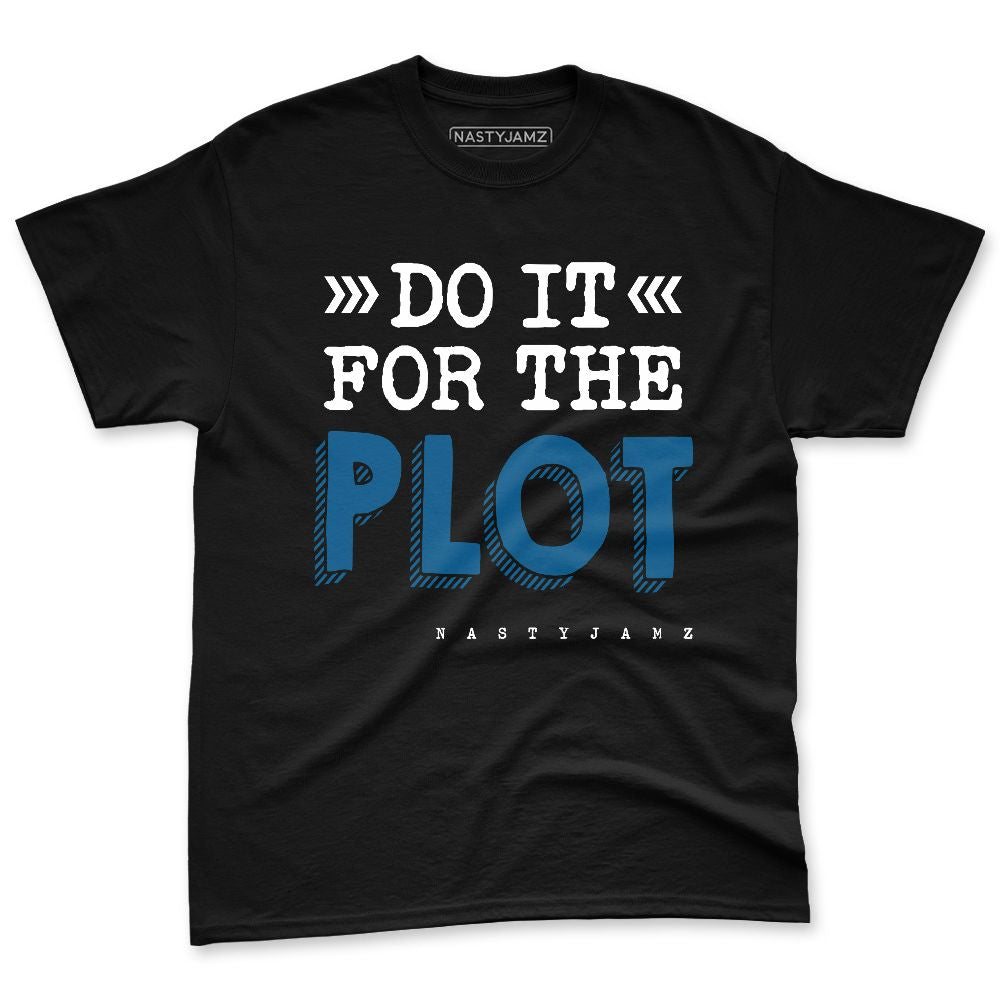 Industrial-Blue-4s-NastyJamz-Premium-T-Shirt-Match-Do-It-For-The-Plot