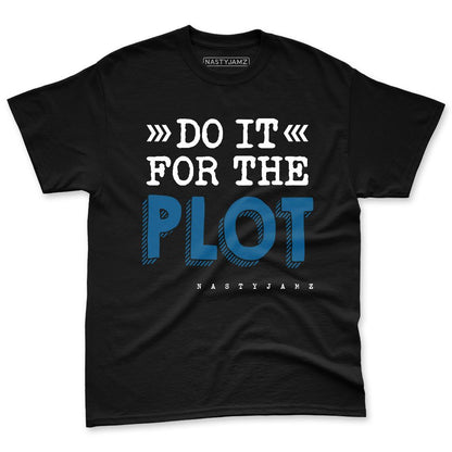 Industrial-Blue-4s-NastyJamz-Premium-T-Shirt-Match-Do-It-For-The-Plot