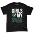 Oxidized-Green-4s-NastyJamz-Premium-T-Shirt-Match-Girls-Love-My-Swag