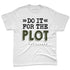 AM-1-Essential-Premium-NastyJamz-Premium-T-Shirt-Match-Do-It-For-The-Plot