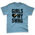 Legend-Blue-11s-NastyJamz-Premium-T-Shirt-Match-Girls-Love-My-Swag