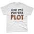 Archaeo-Brown-5s-NastyJamz-Premium-T-Shirt-Match-Do-It-For-The-Plot