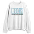 Legend-Blue-11s-NastyJamz-Sweatshirt-Match-RICH-Realizing