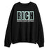 AF-1-Jade-Ice-NastyJamz-Sweatshirt-Match-RICH-Realizing