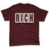 Burgundy-Crush-3s-NastyJamz-Premium-T-Shirt-Match-RICH-Realizing