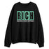 Green-Glow-3s-NastyJamz-Sweatshirt-Match-RICH-Realizing