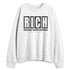White-Thunder-4s-NastyJamz-Sweatshirt-Match-RICH-Realizing