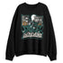 Oxidized-Green-4s-NastyJamz-Sweatshirt-Match-Dope-In-Veins