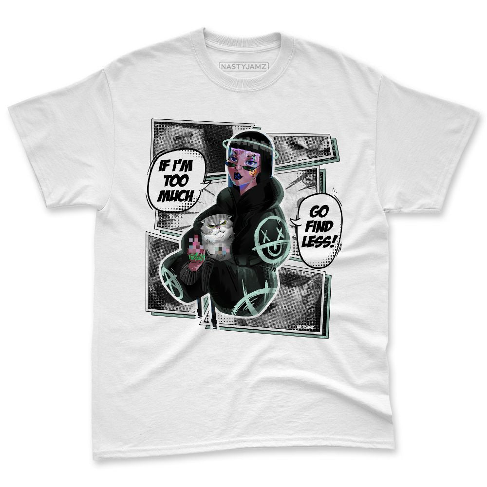 AF-1-Jade-Ice-NastyJamz-Premium-T-Shirt-Match-Too-Much-Go-Find-Less