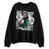Green-Glow-3s-NastyJamz-Sweatshirt-Match-Too-Much-Go-Find-Less