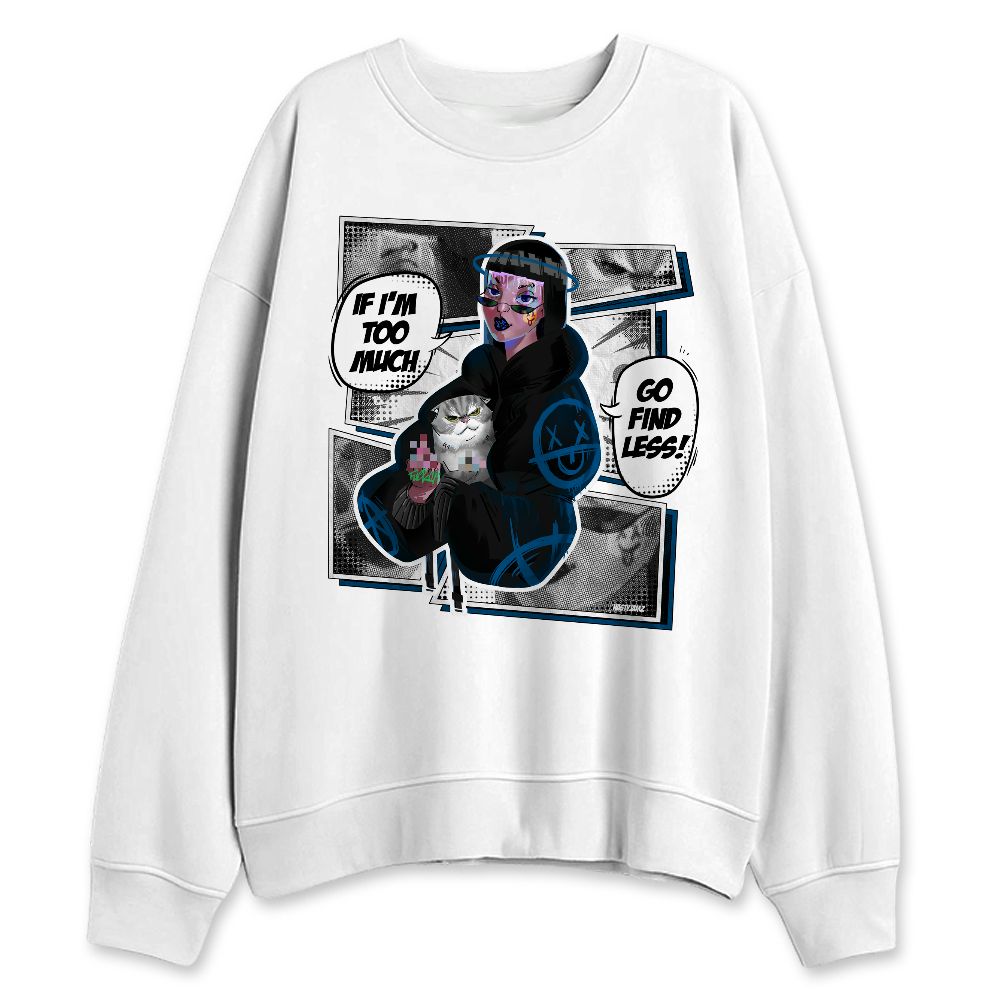 Industrial-Blue-4s-NastyJamz-Sweatshirt-Match-Too-Much-Go-Find-Less