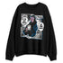 Industrial-Blue-4s-NastyJamz-Sweatshirt-Match-Too-Much-Go-Find-Less