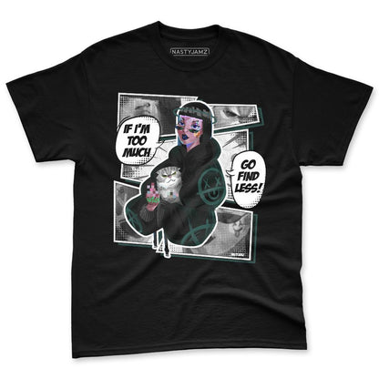 Oxidized-Green-4s-NastyJamz-Premium-T-Shirt-Match-Too-Much-Go-Find-Less