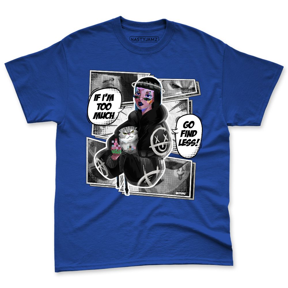 Dunk-Royal-Malachite-NastyJamz-Premium-T-Shirt-Match-Too-Much-Go-Find-Less