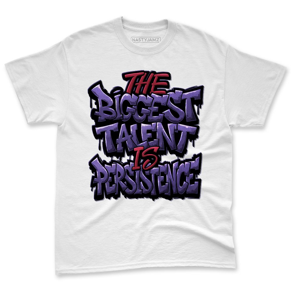 Dunk-Low-Plum-Purple-Red-NastyJamz-Premium-T-Shirt-Match-Persistence-Is-Talent