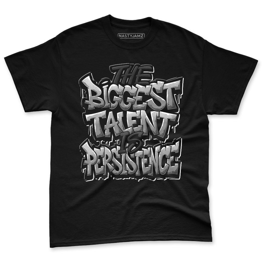 SB-Dunk-Dark-Smoke-Grey-NastyJamz-Premium-T-Shirt-Match-Persistence-Is-Talent