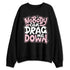 Medium-Soft-Pink-5s-NastyJamz-Sweatshirt-Match-Cant-Drag-Me