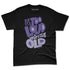 Dunk-Low-Plum-Purple-Red-NastyJamz-Premium-T-Shirt-Match-Make-It-Louder