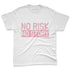 Medium-Soft-Pink-5s-NastyJamz-Premium-T-Shirt-Match-No-Risk-No-Story