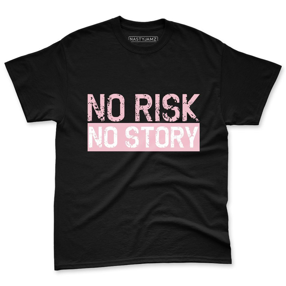 Medium-Soft-Pink-5s-NastyJamz-Premium-T-Shirt-Match-No-Risk-No-Story