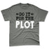 SB-Dunk-Dark-Smoke-Grey-NastyJamz-Premium-T-Shirt-Match-Do-It-For-The-Plot
