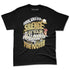 High-Golf-Gold-Toe-1s-NastyJamz-Premium-T-Shirt-Match-Hustle-Silence