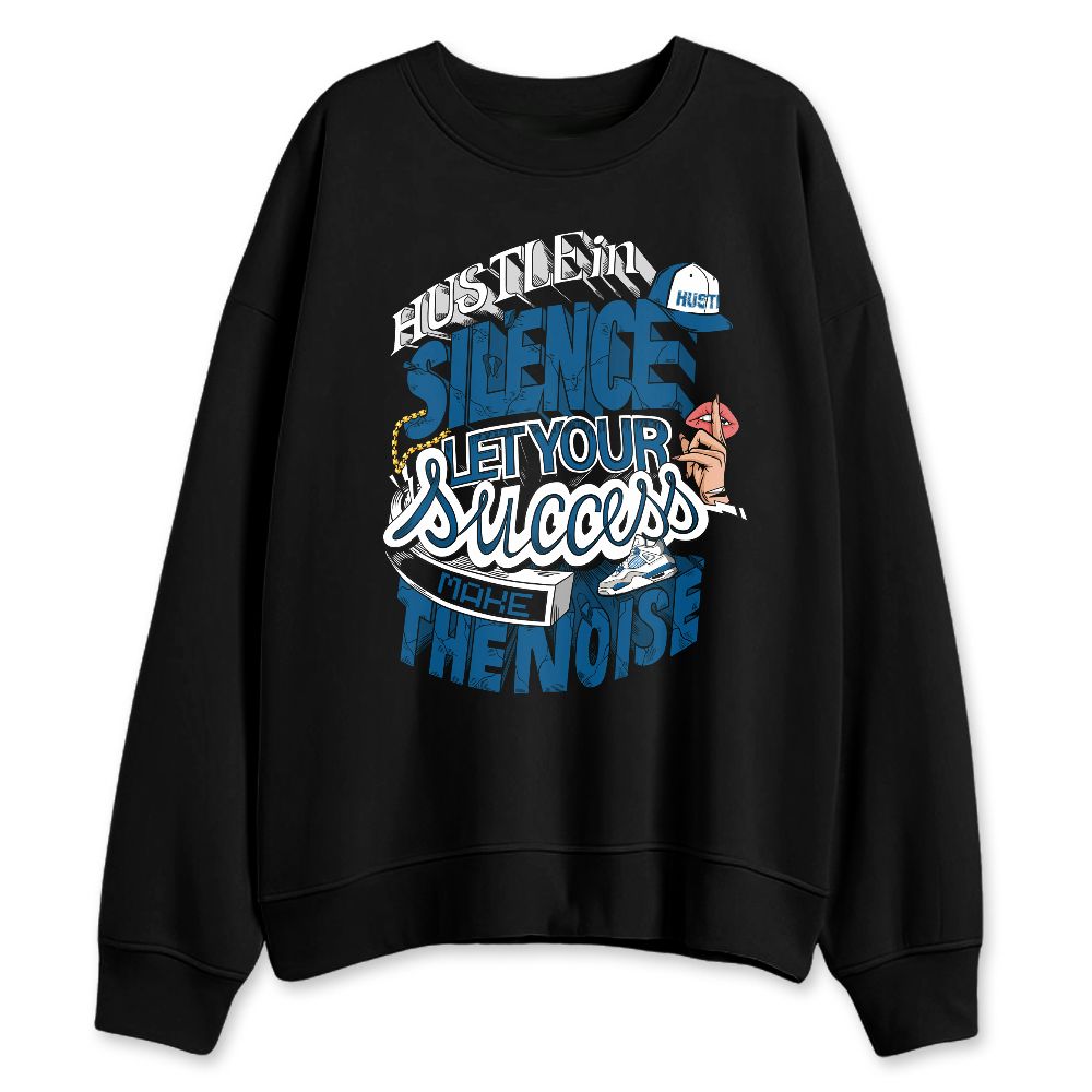 Industrial-Blue-4s-NastyJamz-Sweatshirt-Match-Hustle-Silence