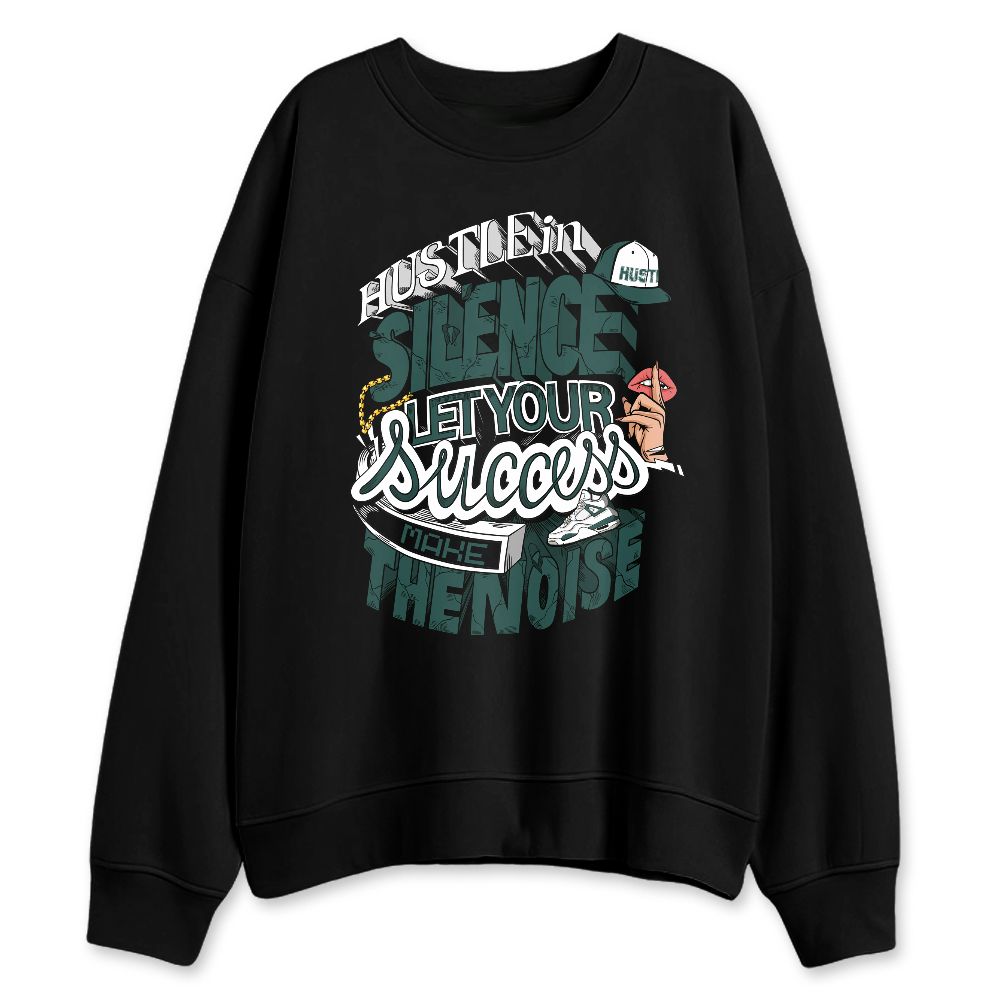 Oxidized-Green-4s-NastyJamz-Sweatshirt-Match-Hustle-Silence