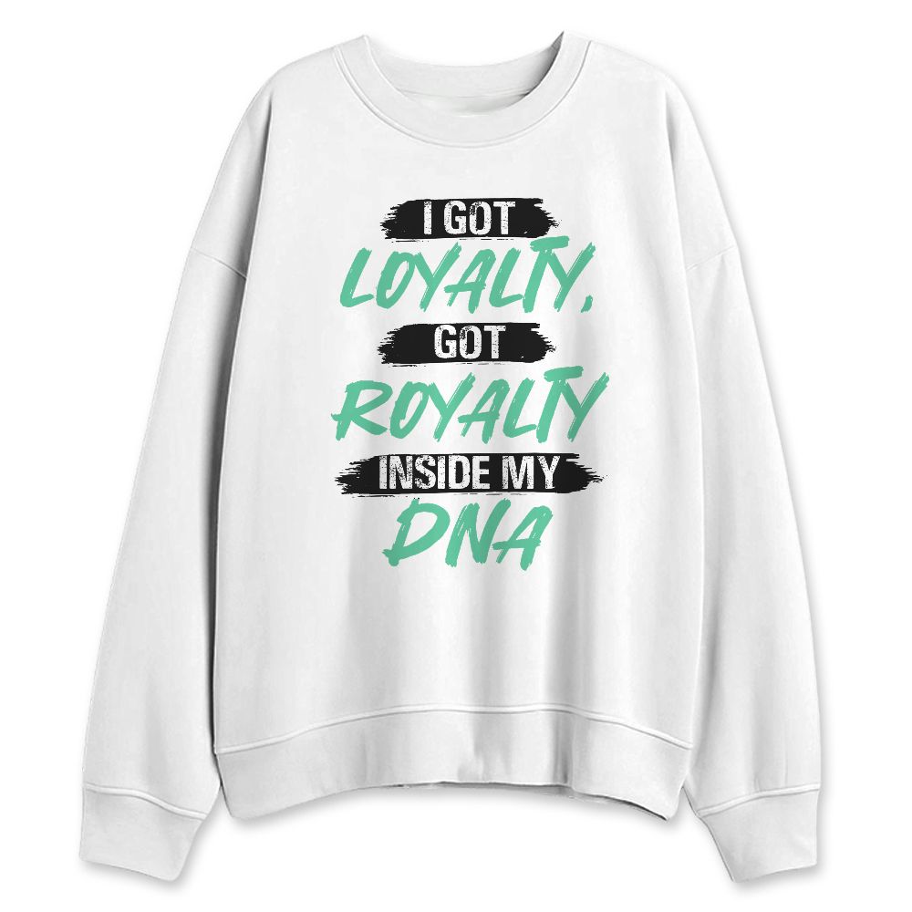 Green-Glow-1s-NastyJamz-Sweatshirt-Match-I-Got-Loyalty