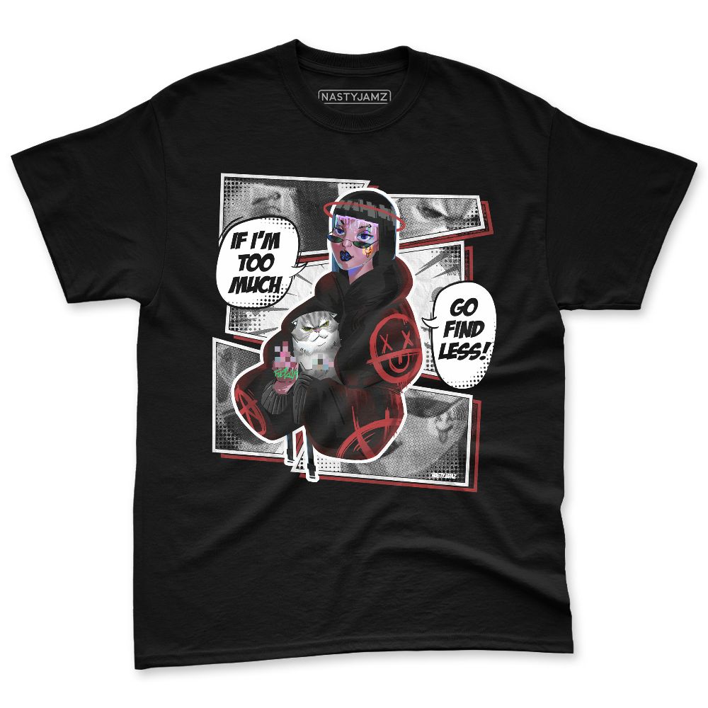 Black-Toe-Reimagined-1s-NastyJamz-Premium-T-Shirt-Match-Too-Much-Go-Find-Less