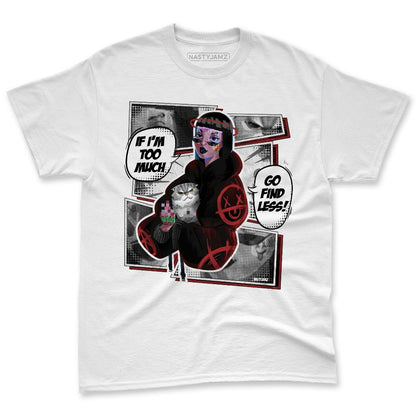 Black-Toe-Reimagined-1s-NastyJamz-Premium-T-Shirt-Match-Too-Much-Go-Find-Less