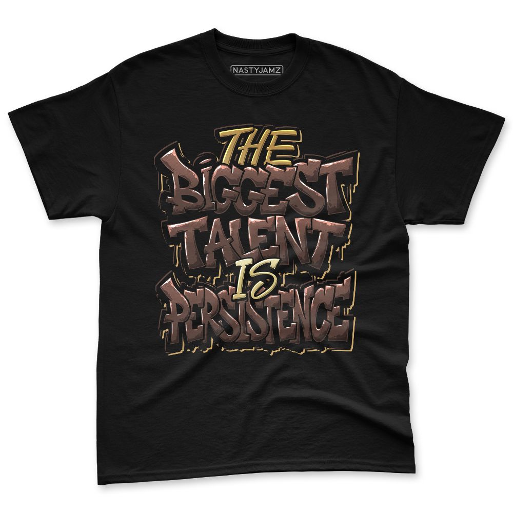 Earth-5s-NastyJamz-Premium-T-Shirt-Match-Persistence-Is-Talent