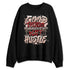 Low-VLT-Day-2025-1s-NastyJamz-Sweatshirt-Match-Good-Things