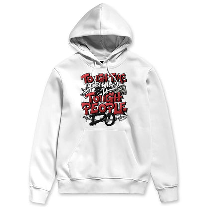 Black-Toe-Reimagined-1s-NastyJamz-Hoodie-Match-Tough-People-Never-Fall