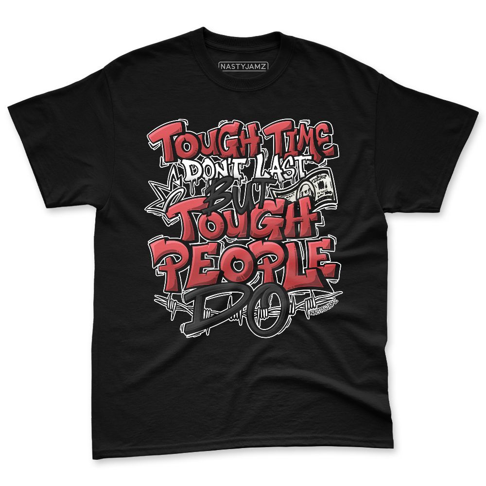 Black-Toe-Reimagined-1s-NastyJamz-Premium-T-Shirt-Match-Tough-People-Never-Fall