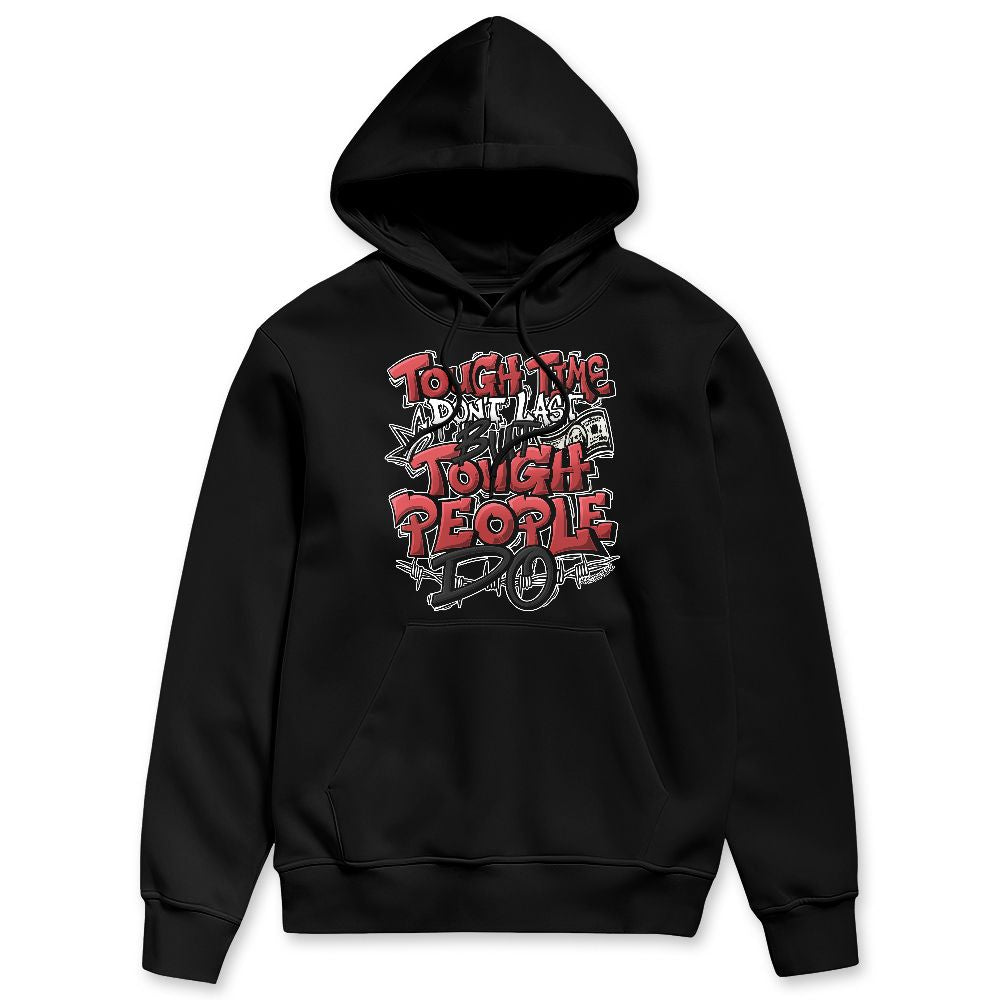 Black-Toe-Reimagined-1s-NastyJamz-Hoodie-Match-Tough-People-Never-Fall