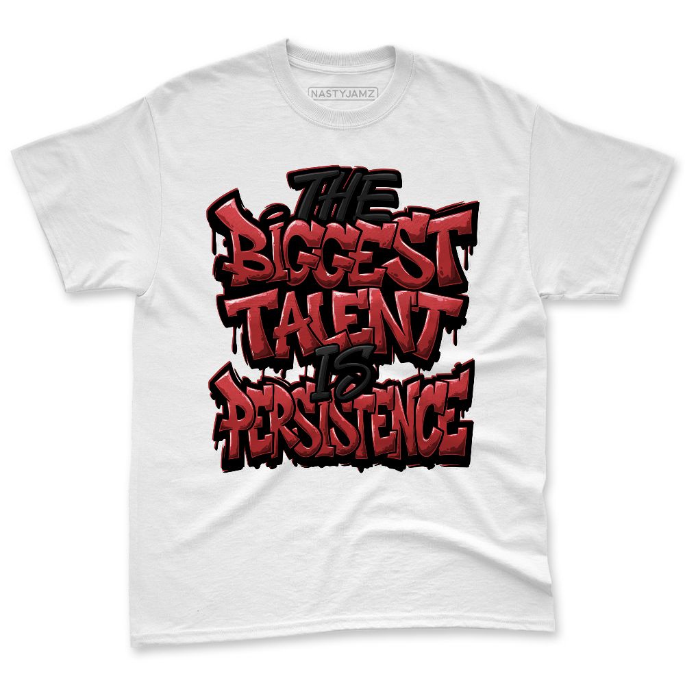 Black-Toe-Reimagined-1s-NastyJamz-Premium-T-Shirt-Match-Persistence-Is-Talent