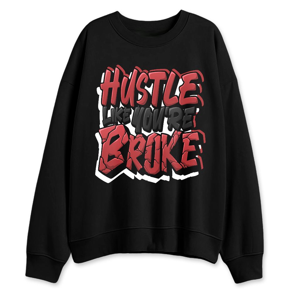 Black-Toe-Reimagined-1s-NastyJamz-Sweatshirt-Match-Hustle-Like-Broke