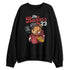 Black-Toe-Reimagined-1s-NastyJamz-Sweatshirt-Match-Stay-Badass