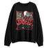 Black-Toe-Reimagined-1s-NastyJamz-Sweatshirt-Match-Dope-In-Veins