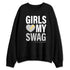 Year-Of-The-Snake-1s-NastyJamz-Sweatshirt-Match-Girls-Love-My-Swag