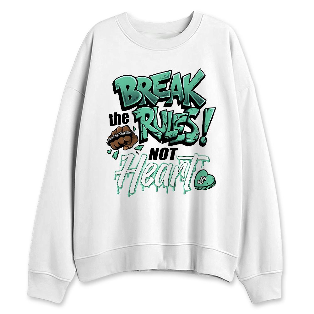 Green-Glow-1s-NastyJamz-Sweatshirt-Match-Break-Rules-Not-Heart