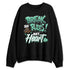 Green-Glow-1s-NastyJamz-Sweatshirt-Match-Break-Rules-Not-Heart