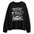 Year-Of-The-Snake-11s-NastyJamz-Sweatshirt-Match-Break-Rules-Not-Heart