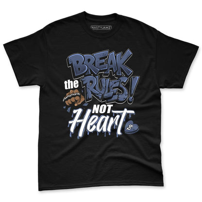 Low-Diffused-Blue-11s-NastyJamz-Premium-T-Shirt-Match-Break-Rules-Not-Heart