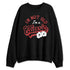 Black-Toe-Reimagined-1s-NastyJamz-Sweatshirt-Match-Im-Classic